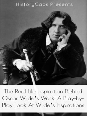 cover image of The Real Life Inspiration Behind Oscar Wilde's Work